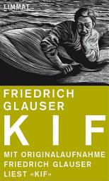 Icon image Kif: Friedrich Glauser liest seine Erzählung "Kif"