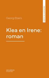 Icon image Klea en Irene: roman
