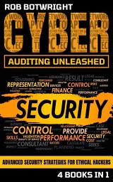 Icon image Cyber Auditing Unleashed: Advanced Security Strategies For Ethical Hackers
