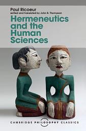 Icon image Hermeneutics and the Human Sciences: Essays on Language, Action and Interpretation
