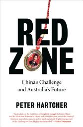 Icon image Red Zone: China's Challenge and Australia's Future