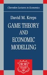 Icon image Game Theory and Economic Modelling