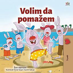 Icon image Volim da pomažem: I Love to Help - Serbian Latin edition