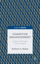 Icon image Cognitive Enhancement: Social and Public Policy Issues
