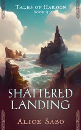 Icon image Shattered Landing: High Fantasy of Monsters and Magic
