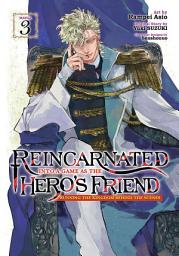 Icon image Reincarnated Into a Game as the Hero's Friend: Running the Kingdom Behind the Scenes (Manga)