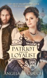 Icon image The Patriot and the Loyalist