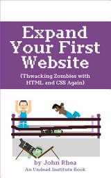 Icon image Expand Your First Website:: Thwacking Zombies With HTML & CSS Again