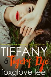 Icon image Tiffany and Tiger’s Eye: A Paranormal Young Adult Lesbian Romance