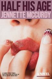 Icon image Half His Age: A Novel