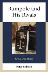 Icon image Rumpole and His Rivals: Comic Legal Fiction