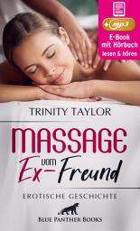 Icon image Massage vom Ex-Freund | Erotische Geschichte: Massagesalon mit Behandlungen der besonderen Art ...