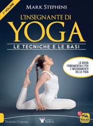 Icon image L'Insegnante di Yoga - 1° Volume: Le tecniche e le basi