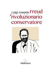 Icon image Freud. Il rivoluzionario conservatore