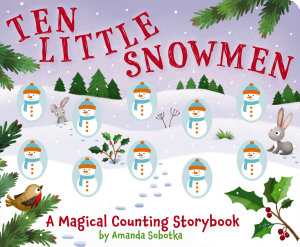 Icon image Ten Little Snowmen: A Counting Storybook