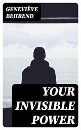 Icon image Your Invisible Power