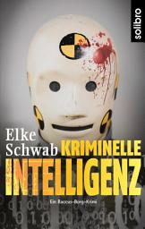 Icon image Kriminelle Intelligenz: Ein Baccus-Borg-Krimi