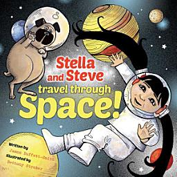 Icon image Stella and Steve Travel through Space!