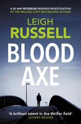 Icon image Blood Axe: A Detective Ian Peterson Mystery