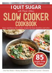 Icon image I Quit Sugar Slow Cooker Cookbook