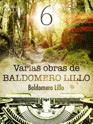 Icon image Varias obras de Baldomero Lillo VI