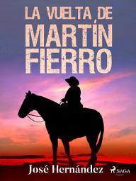 Icon image La vuelta de Martín Fierro