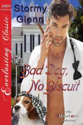 Icon image Bad Dog, No Biscuit [Animal Magnetism 2]