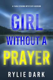 Icon image Girl Without a Prayer