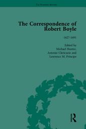 Icon image The Correspondence of Robert Boyle, 1636-1691