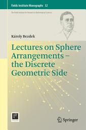 Icon image Lectures on Sphere Arrangements – the Discrete Geometric Side
