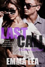 Icon image Last Call: A Collins Bay Novel