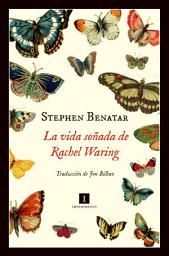 Icon image La vida soñada de Rachel Waring