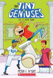 Icon image Hit a Home Run! (Tiny Geniuses #3)