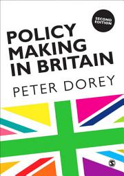 Icon image Policy Making in Britain: An Introduction, Edition 2