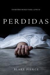 Icon image Perdidas (Um Mistério de Riley Paige – Livro 10)
