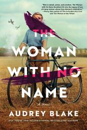Icon image The Woman with No Name: A Novel