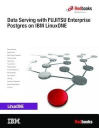 Icon image Data Serving with FUJITSU Enterprise Postgres on IBM LinuxONE