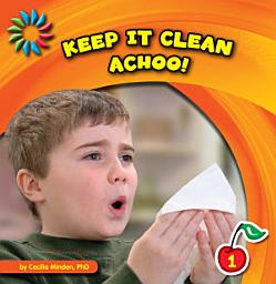Icon image Keep It Clean: Achoo!