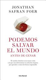 Icon image Podemos salvar el mundo antes de cenar