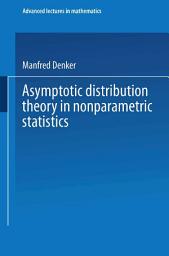 Icon image Asymptotic Distribution Theory in Nonparametric Statistics