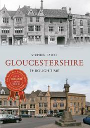 Icon image Gloucestershire Through Time