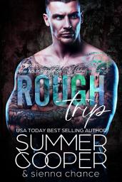 Icon image Rough Trip: A Motorcycle Club New Adult Romance