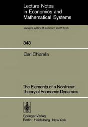 Icon image The Elements of a Nonlinear Theory of Economic Dynamics