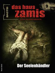 Icon image Das Haus Zamis 9: Der Seelenhändler