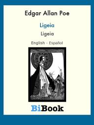 Icon image Ligeia: Libro bilingüe English/Español