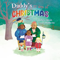 Icon image Daddy's 12 Days of Christmas: Family Holiday Tales