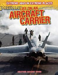 Icon image Life on an Aircraft Carrier