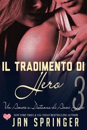 Icon image Un Amore a Distanza di Anni Luce - Il tradimento di Hero