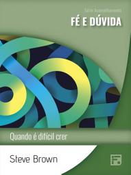 Icon image Fé e dúvida: quando é difícil crer