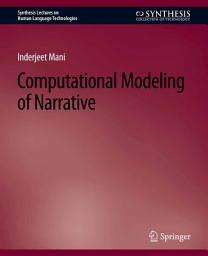 Icon image Computational Modeling of Narrative